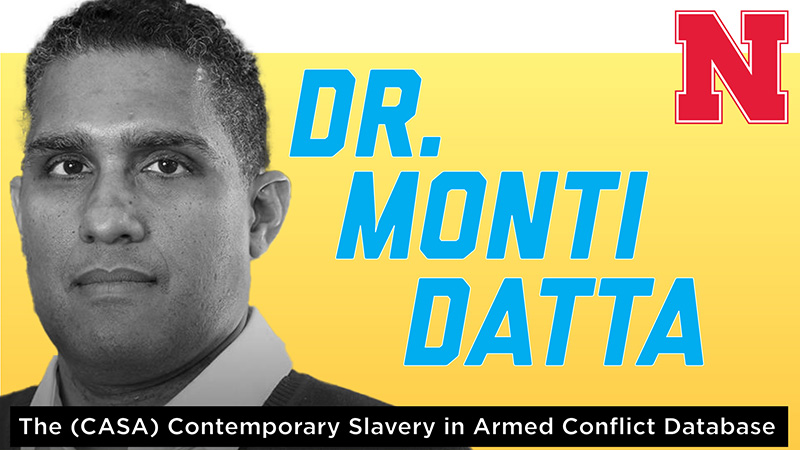 Dr. Monti Datta - Contemporary Slavery and Armed Conflict – Introducing the CSAC database